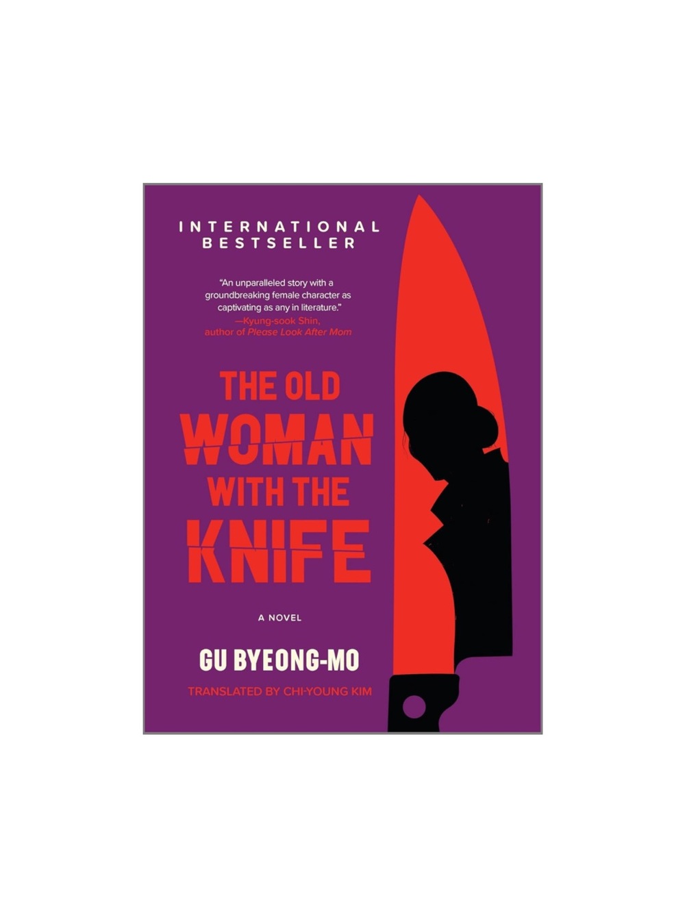 “The Old Woman With the Knife” by Gu Byeong-mo — Hardcover